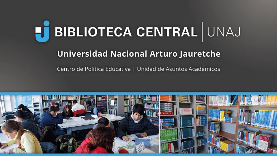 Información Importante De La Bliblioteca De La Universidad Nacional Arturo Jauretche