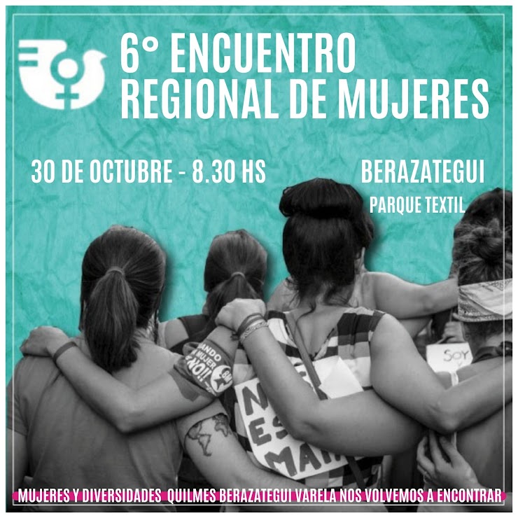 Se Viene El 6to Encuentro Regional De Mujeres De Quilmes, Berazategui Y Florencio Varela