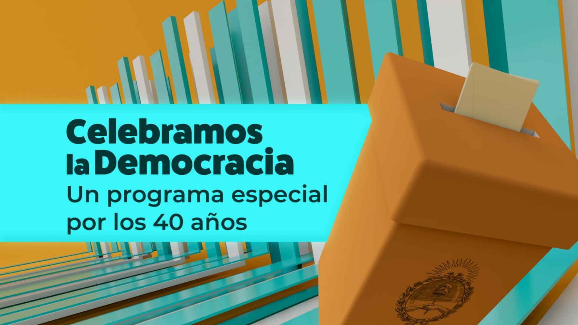 Celebramos La Democracia: Un Programa Especial Por Los 40 Años De La Democracia